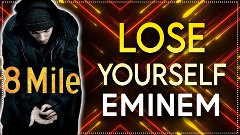  “Lose Yourself” là bản rap truyền cảm hứng với giai điệu đầy ly kỳ và lời rap đanh thép